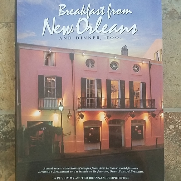 Brennnan's Restaurant Other - Breakfast from New Orleans & Dinner too cookbook